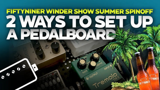 2 Ways to Set Up a Pedalboard for Tube Amps