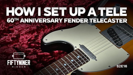 Setting up a 60th Anniversary Fender Telecaster